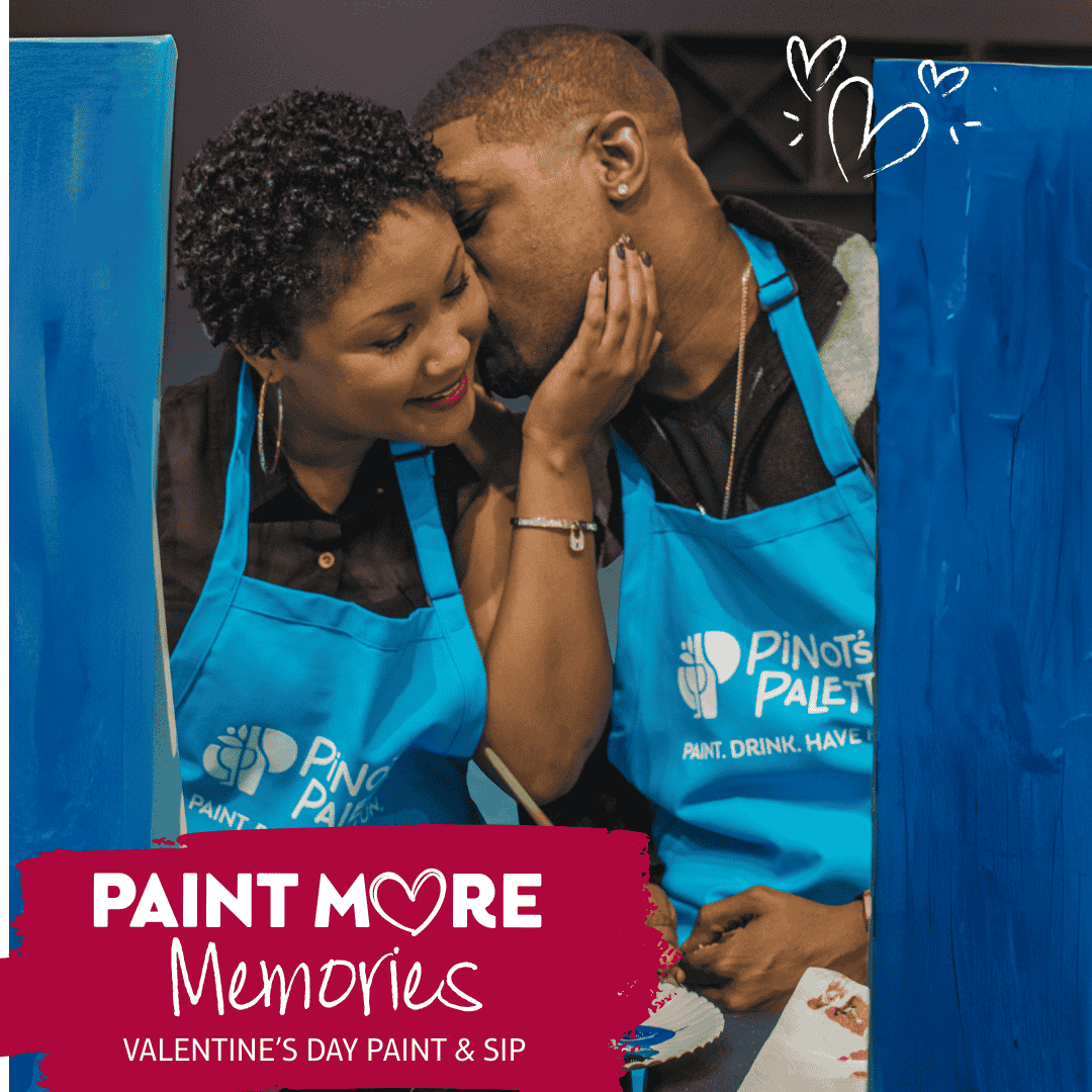 Sip, Paint, Love: Elevate Your Valentine's Day with a Paint and Sip Date Night at Pinot's Palette!